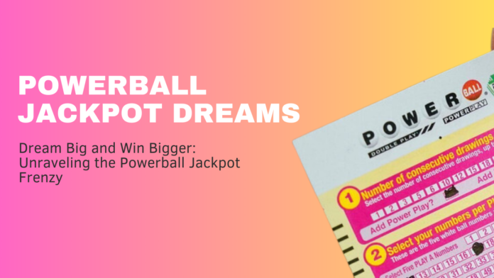 Excitement of Winning the Powerball Jackpot